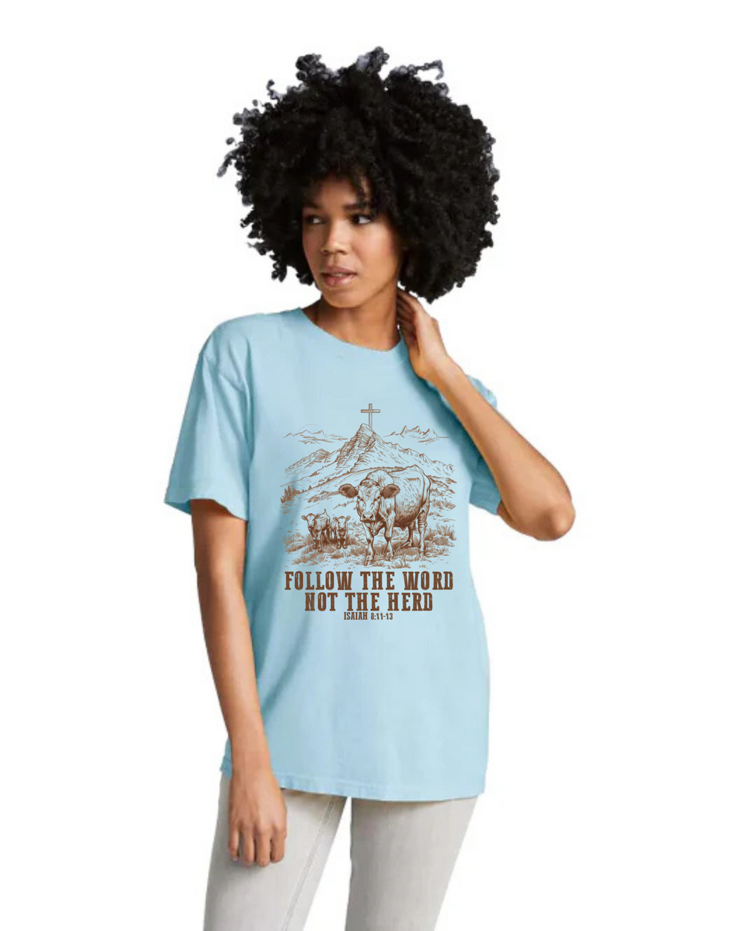 Follow The Word Not The Heard T-Shirt (Light Blue)