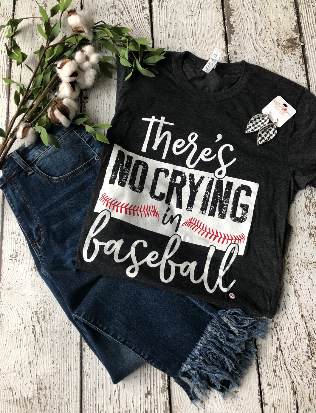There's No Crying in Baseball T-Shirt