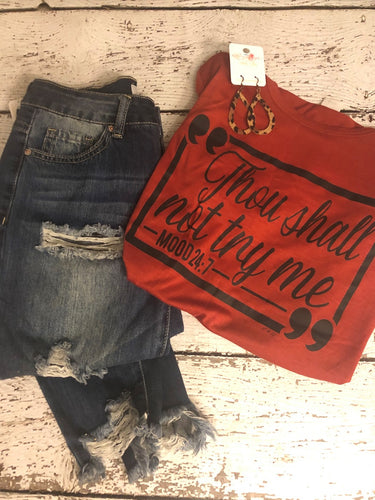 Thou Shall Not Try Me T-Shirt